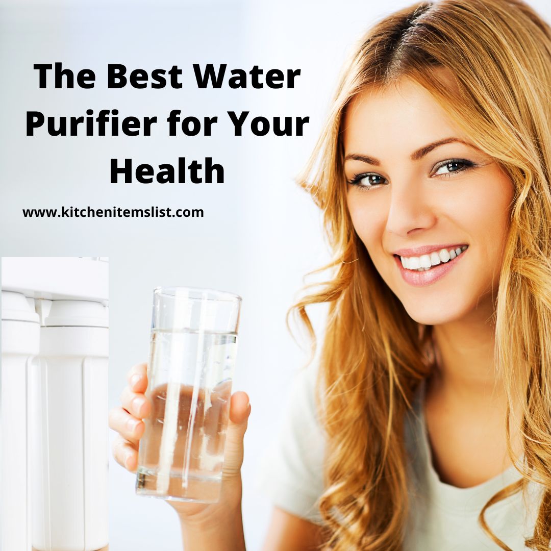 Which Type of Water Purifier is Best for Health